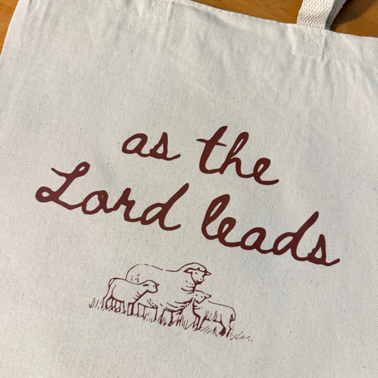 as the Lord leads tote bag
